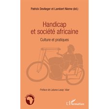 Handicap et société africaine - cultures et pratiques