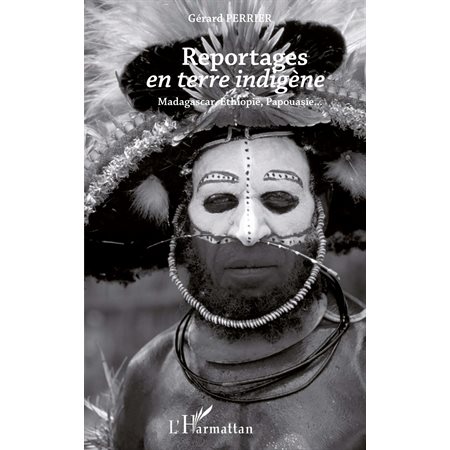 Reportages en terre indigène