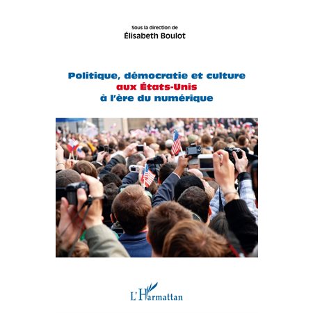 Politique, démocratie et culture aux etats-unis À l'Ère du n