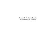 Portrait de Pier Paolo Pasolini en chiffonnier de l'histoire
