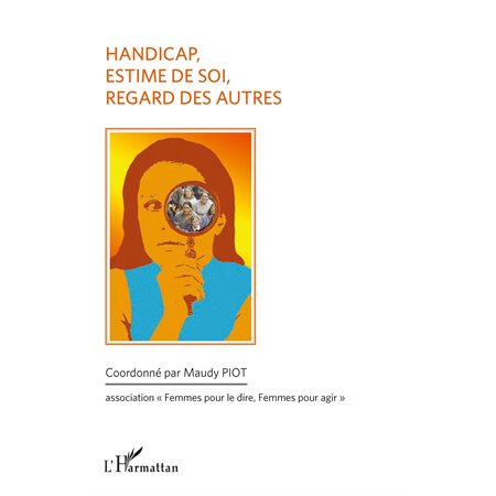 Handicap, estime de soi, regard des autres