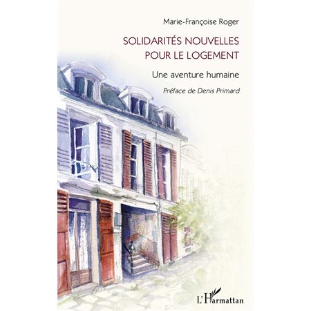 Solidarités nouvelles pour le logement - une aventure humain