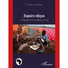 Espoirs déçus en république démocratique du congo