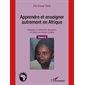 Apprendre et enseigner autrement en afri