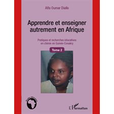 Apprendre et enseigner autrement en afri