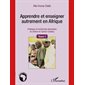 Apprendre et enseigner autrement en afri