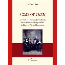 Some of them - the story of a russian, jewish family and its
