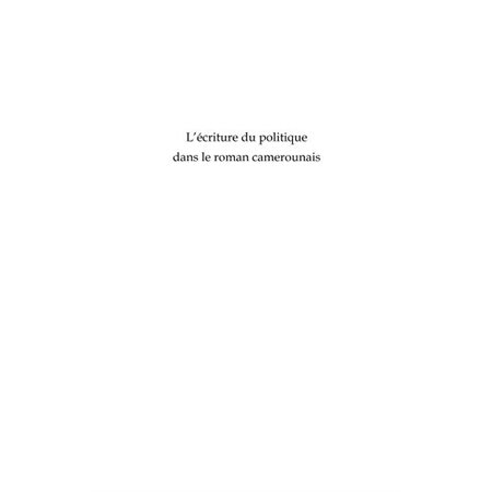 L'écriture du politique dans le roman camerounais