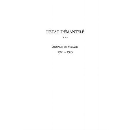 L'etat démantelé 1991-1995 - annales de somalie