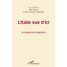 L'italie vue d'ici - la traduction-migra