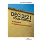 Décidez vous-mêmes ! - autogestion et dépérissement de l'État
