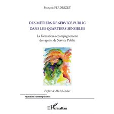 Métiers du service public dans les quartiers sensibles - la