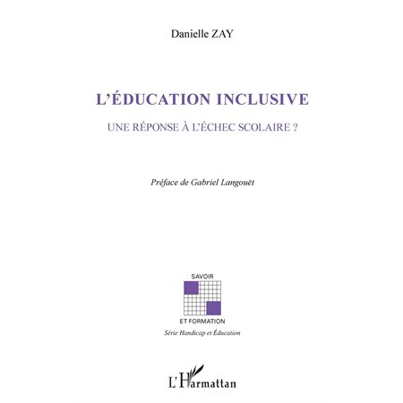 L'éducation inclusive - une réponse à l'échec scolaire?