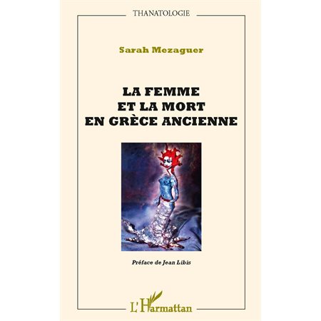 Femme et la mort en Grèce ancienne La