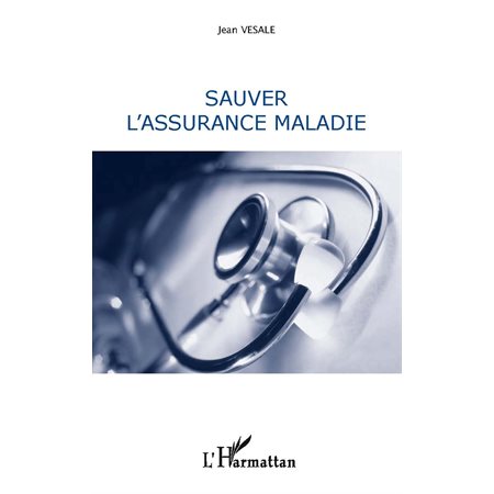 Sauver l'assurance maladie