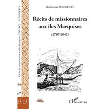 Récits de missionnaires aux Îles marquises (1797-1842)