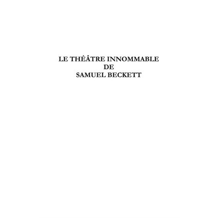 ThéÂtre innommable de samuel beckett