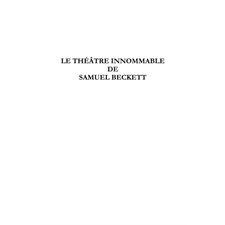 ThéÂtre innommable de samuel beckett