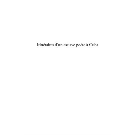 Itinéraires d'un esclave poÈte À cuba - juan francisco manza