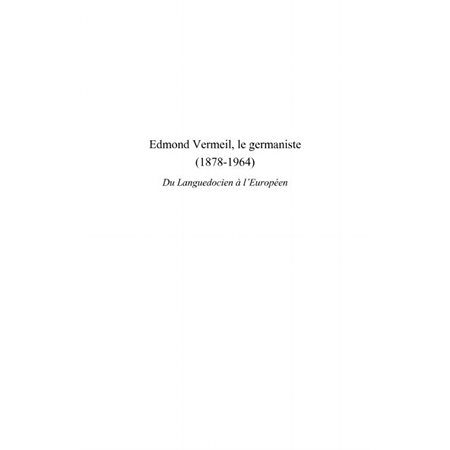 Edmond vermeil, le germaniste (1878-1964) - du languedocien