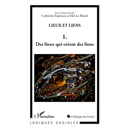 Lieux et liens  1 : Des lieux qui créent des liens