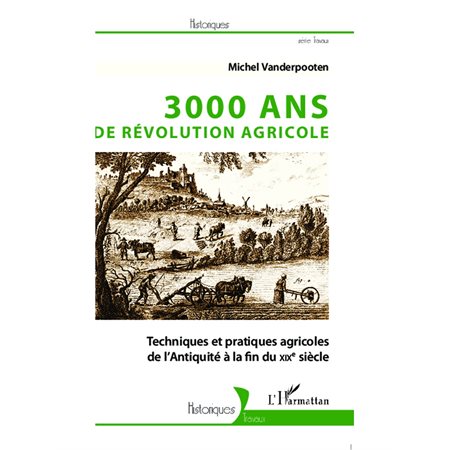 3000 ans de révolution agricole