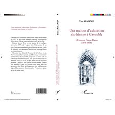 UNE MAISON D'ÉDUCATION CHRÉTIENE À GRENOBLE - L'externat Not