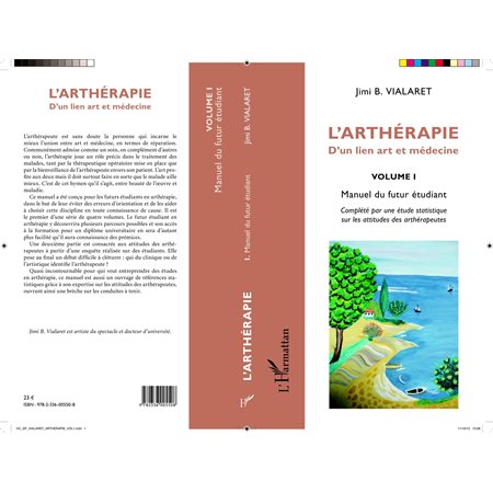 L'arthérapie d'un lien art et médecine (Volume 1)