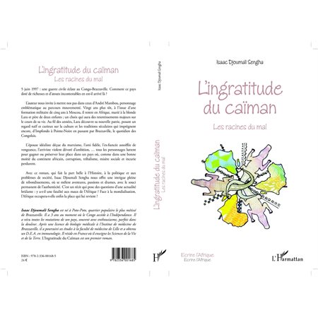 L'INGRATITUDE DU CAÏMAN - Lesacines du mal