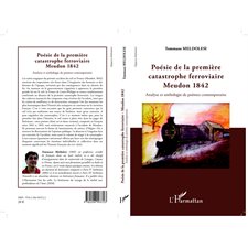 POÉSIE DE LA PREMIÈRE CATASTROHE FERROVIAIRE - Meudon 1842 -