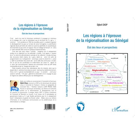 LES RÉGIONS À L'ÉPREUVE DE LAÉGIONALISATION AU SÉNÉGAL - Et