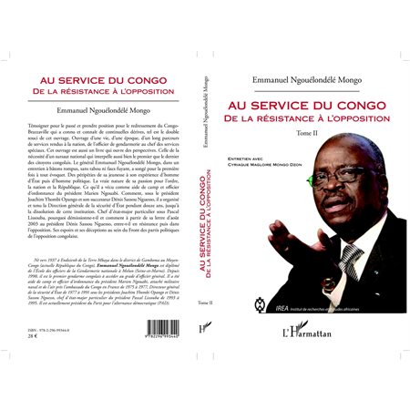 AU SERVICE DU CONGO (TOME 2) -Mon témoignage - Entretien ave