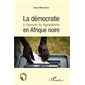 Démocratie à l'épreuve du régionalisme en Afrique noire La
