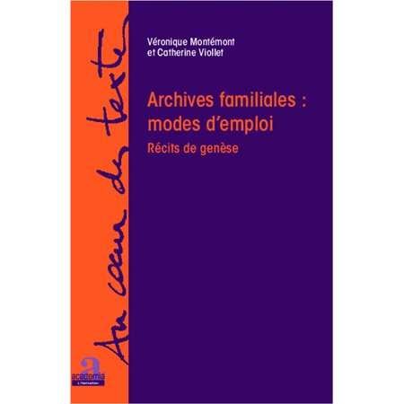 Archives familiales : mode d'emploi