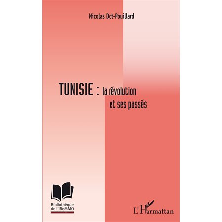 Tunisie : la révolution et ses passés