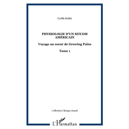 Physiologie d'un sitcom américain t. 1