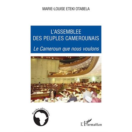 L'assemblée des peuples camerounais - le cameroun que nous v