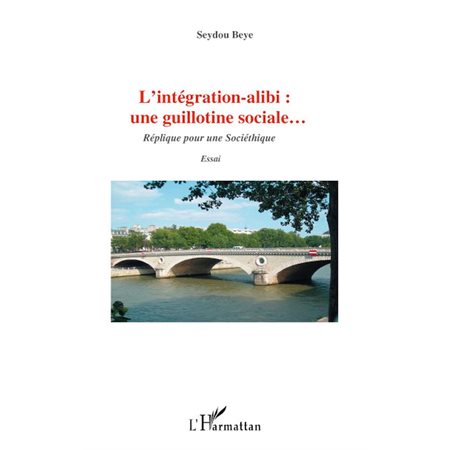 L'intégration alibi : une guillotine sociale... - réplique p