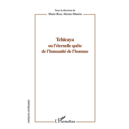 Tchicaya ou l'éternelle quête de l'humanité de l'homme