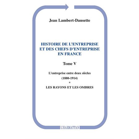 Histoire de l'entreprise et des chefs d'entreprise en france