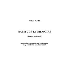 Habitude et mémoire - oeuvres choisies ii