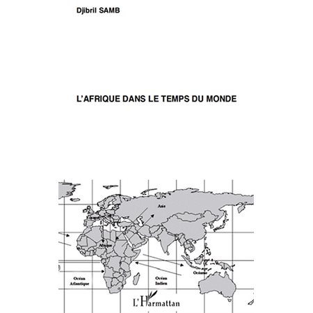 L'Afrique dans le temps du monde