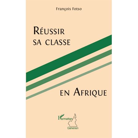 Réussir sa classe en Afrique