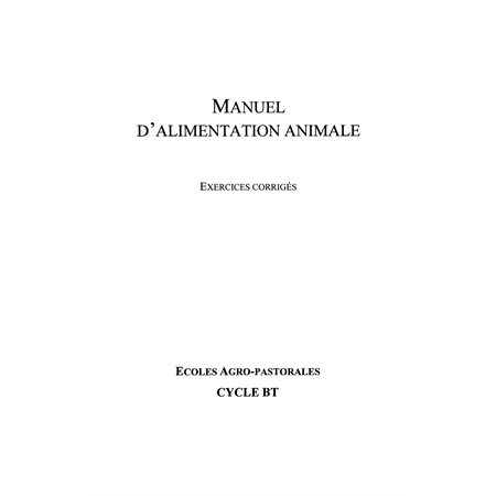 Manuel d'alimentation animale - exercices corrigés