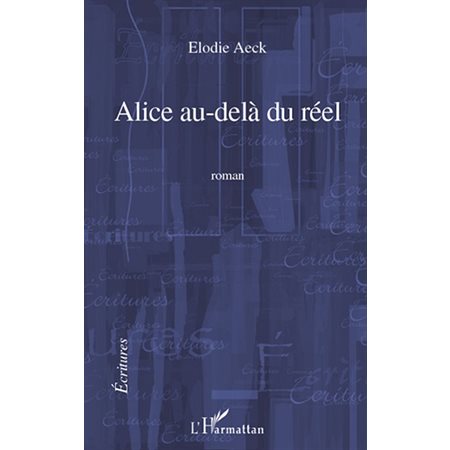 Alice au-delà du réel