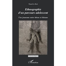 Ethnographie d'un parcours adolescent