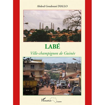 Labé ville-champignon de Guinée