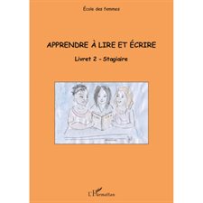 Apprendre À lire et écrire (livret 2) - stagiaire