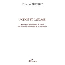 Action et langage - des niveaux linguistiques de l'action au