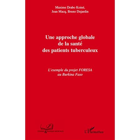 Une approche globale de la santé des patients tuberculeux